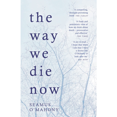 Bloomsbury Publishing PLC The Way We Die Now (häftad, eng)
