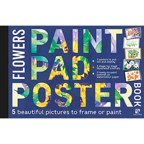 Search Press Ltd Paint Pad Poster Book: Flowers (häftad, eng)