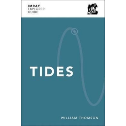 Imray, Laurie, Norie & Wilson Ltd Imray Explorer Guide - Tides (häftad, eng)