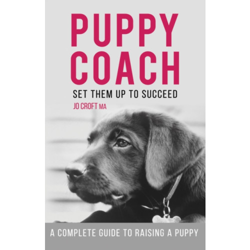 Troubador Publishing Puppy Coach (häftad, eng)