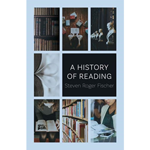 Reaktion Books A History of Reading (häftad, eng)