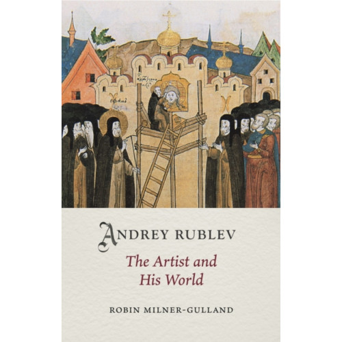 Reaktion Books Andrey Rublev (inbunden, eng)