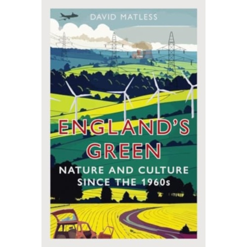 Reaktion Books England’s Green (inbunden, eng)