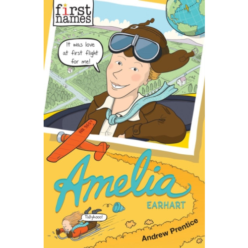 David Fickling Books First Names: Amelia (Earhart) (häftad, eng)