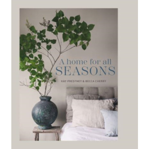 Ryland, Peters & Small Ltd A Home for All Seasons (inbunden, eng)