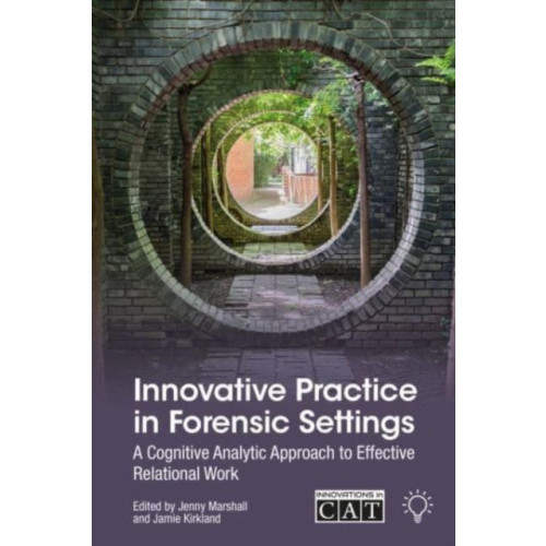 Pavilion Publishing and Media Ltd Innovative Practice in Forensic Settings (häftad, eng)