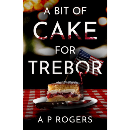 Troubador Publishing A Bit of Cake for Trebor (häftad, eng)