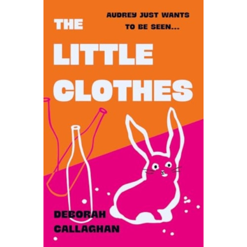 Bedford Square Publishers The Little Clothes (inbunden, eng)