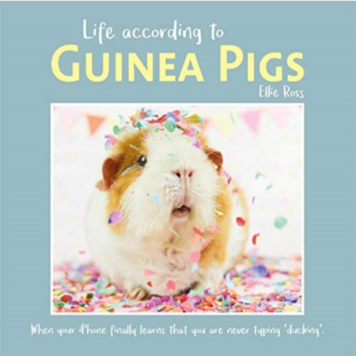 Templar Publishing Life According to Guinea Pigs (inbunden, eng)