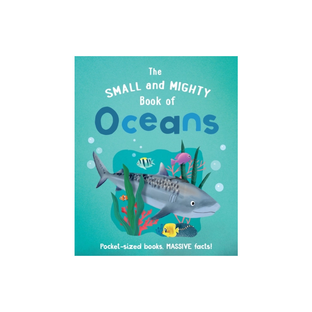 Produktbild för The Small and Mighty Book of Oceans (inbunden, eng)