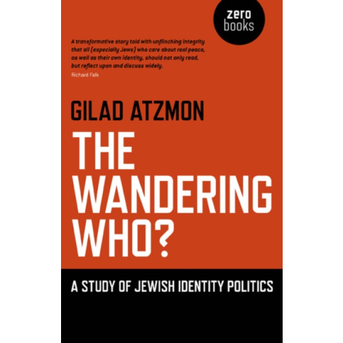 Collective Ink Wandering Who? The – A study of Jewish identity politics (häftad, eng)