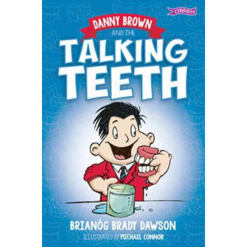 O'Brien Press Ltd Danny Brown and the Talking Teeth (häftad, eng)