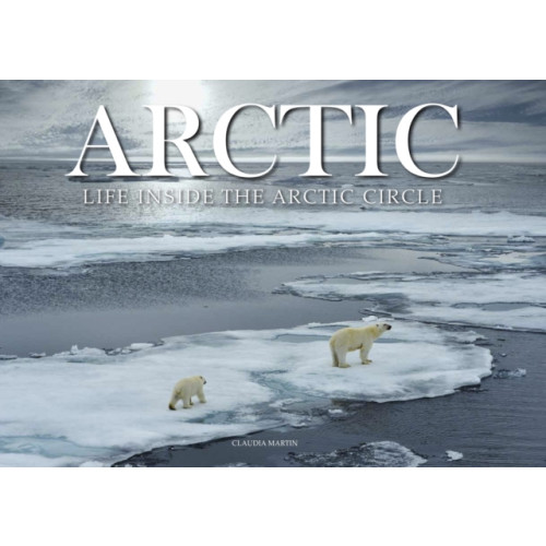 Amber Books Ltd Arctic (inbunden, eng)