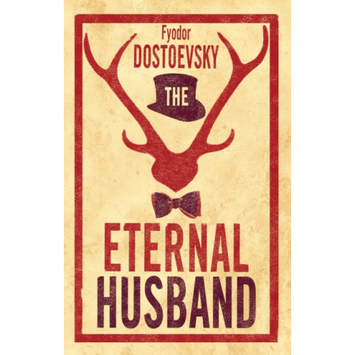 Alma Books Ltd The Eternal Husband: New Translation (häftad, eng)