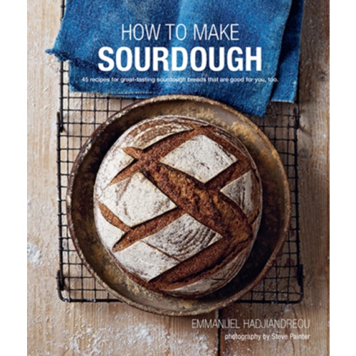 Ryland, Peters & Small Ltd How To Make Sourdough (inbunden, eng)