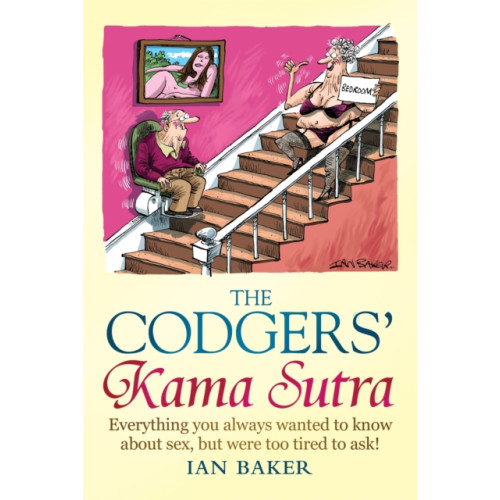 Little, Brown Book Group The Codgers' Kama Sutra (inbunden, eng)