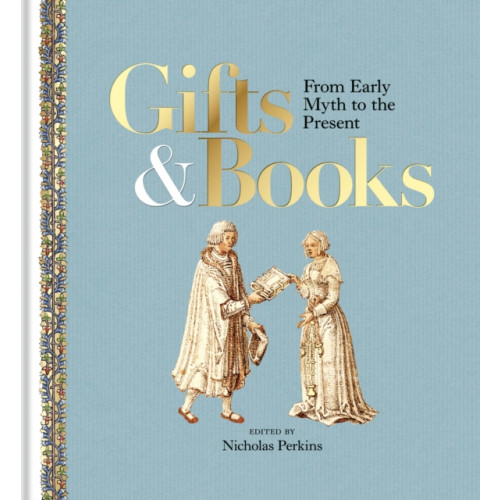 Bodleian Library Gifts and Books (inbunden, eng)