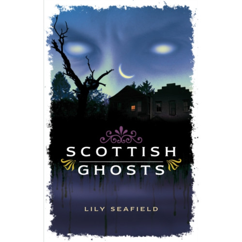 The Gresham Publishing Co. Ltd Scottish Ghosts (häftad, eng)