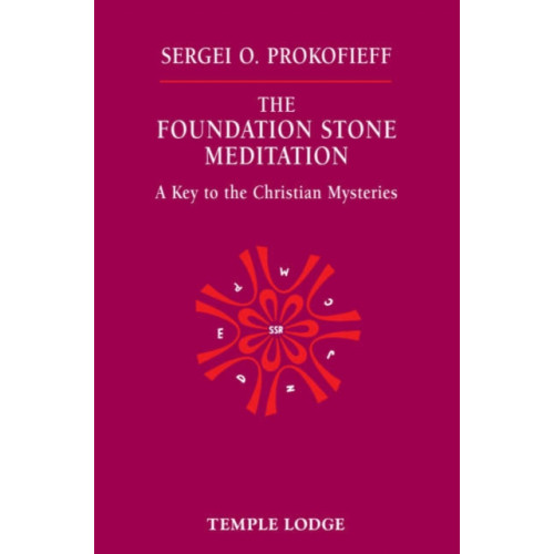 Temple Lodge Publishing The Foundation Stone Meditation (häftad, eng)