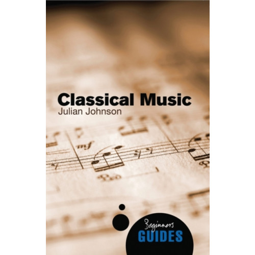 Oneworld Publications Classical Music (häftad, eng)