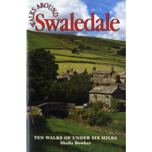 Dalesman Publishing Co Ltd Walks Around Swaledale (häftad, eng)