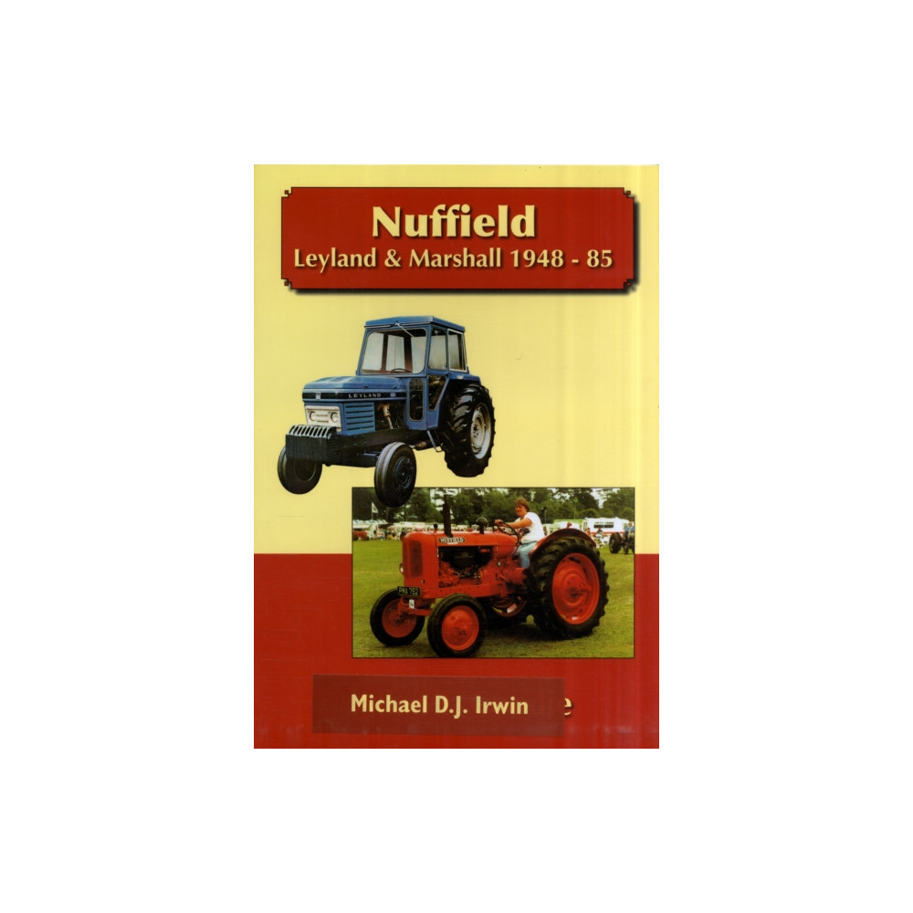 Produktbild för Nuffield, Leyland and Marshall 1948 - 85 (häftad, eng)