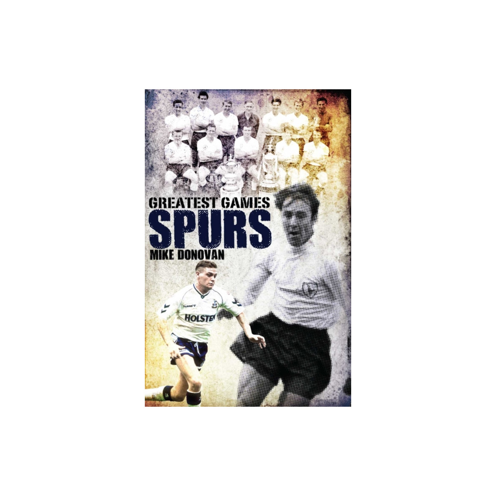 Produktbild för Spurs Greatest Games (inbunden, eng)