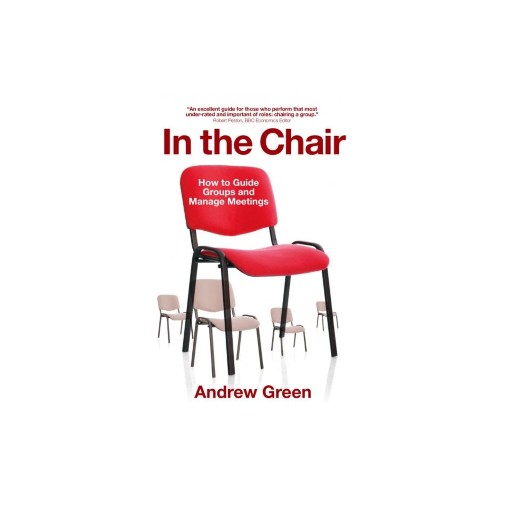 Produktbild för In the Chair - How to Guide Groups and Manage Meetings (häftad, eng)