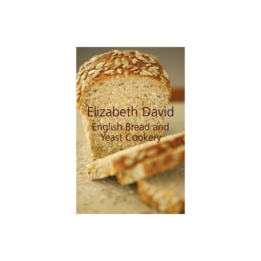 Produktbild för English Bread and Yeast Cookery (inbunden, eng)
