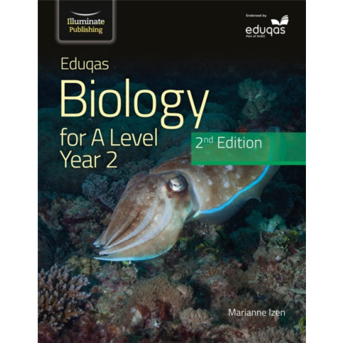 Illuminate Publishing Eduqas Biology For A Level Yr 2 Student Book: 2nd Edition (häftad, eng)