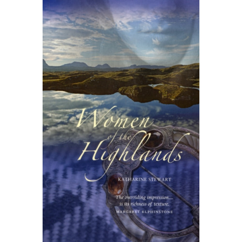 Luath Press Ltd Women of the Highlands (häftad, eng)