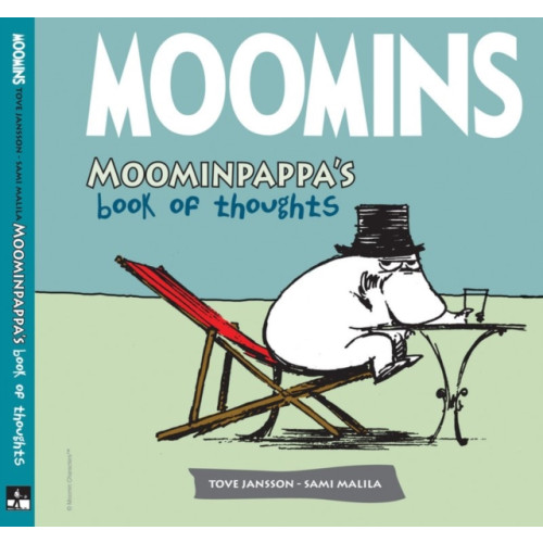 SelfMadeHero Moominpappa's Book of Thoughts (inbunden, eng)