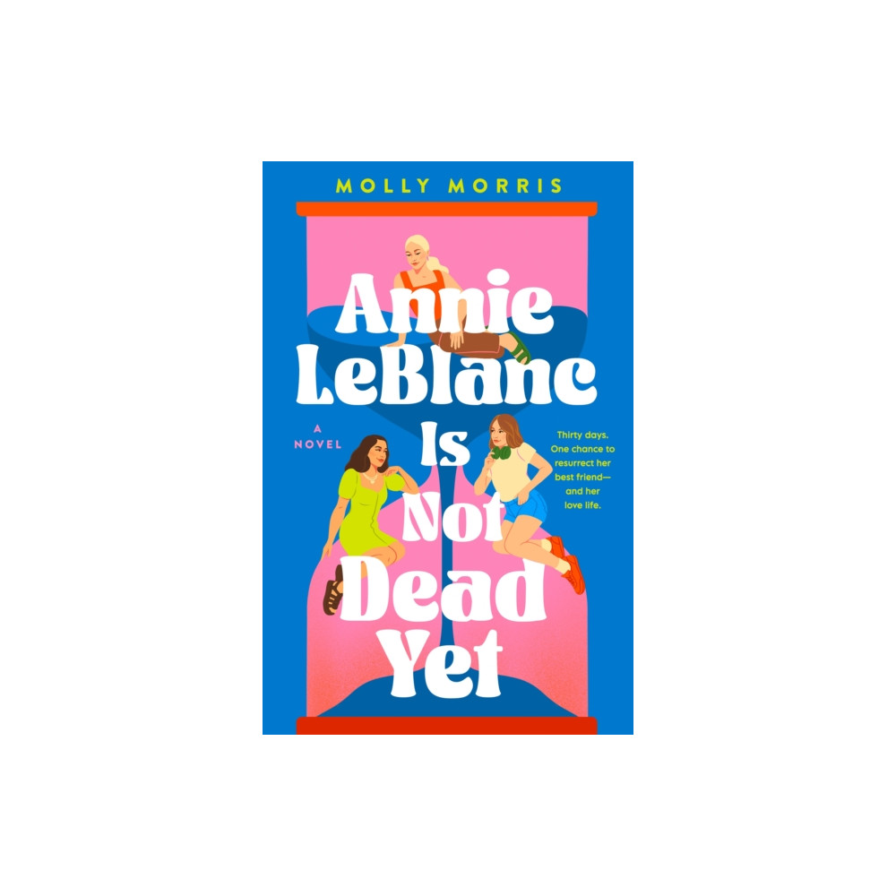 Produktbild för Annie LeBlanc Is Not Dead Yet (häftad, eng)