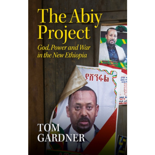 C hurst & co publishers ltd The Abiy Project (inbunden, eng)