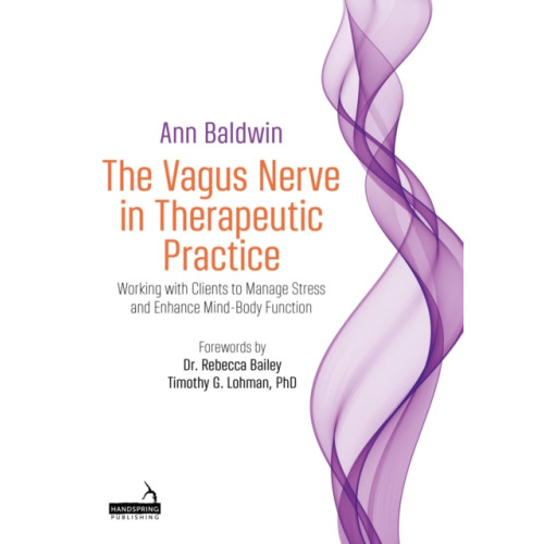 Jessica kingsley publishers The Vagus Nerve in Therapeutic Practice (häftad, eng)