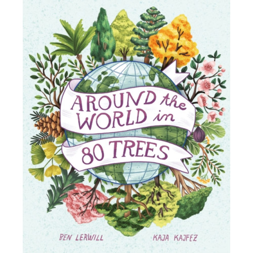 Hachette Children's Group Around the World in 80 Trees (inbunden, eng)