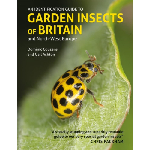 John Beaufoy Publishing Ltd Identification Guide to Garden Insects of Britain and North-West Europe (häftad, eng)