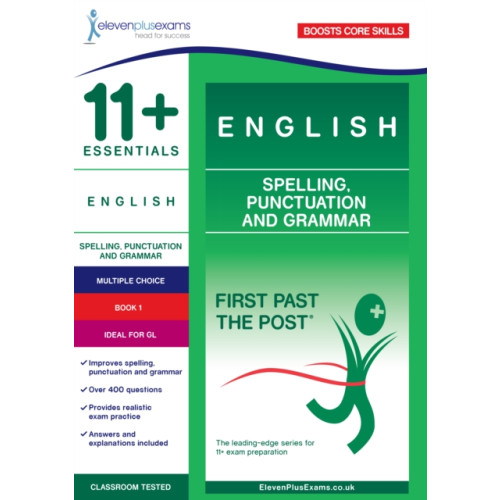 Eleven Plus Exams 11+ Essentials English: Spelling, Punctuation and Grammar Book 1 (häftad, eng)