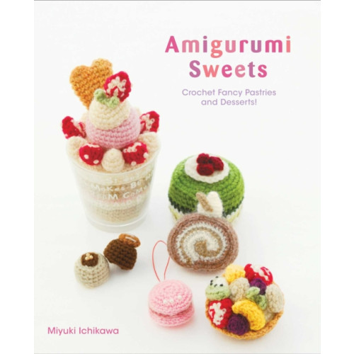 Viz Media, Subs. of Shogakukan Inc Amigurumi Sweets (häftad, eng)