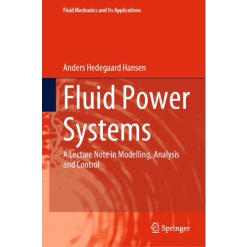 Springer International Publishing AG Fluid Power Systems (inbunden, eng)