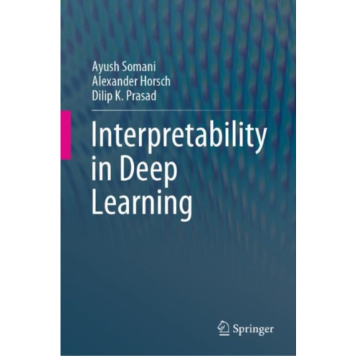 Springer International Publishing AG Interpretability in Deep Learning (inbunden, eng)