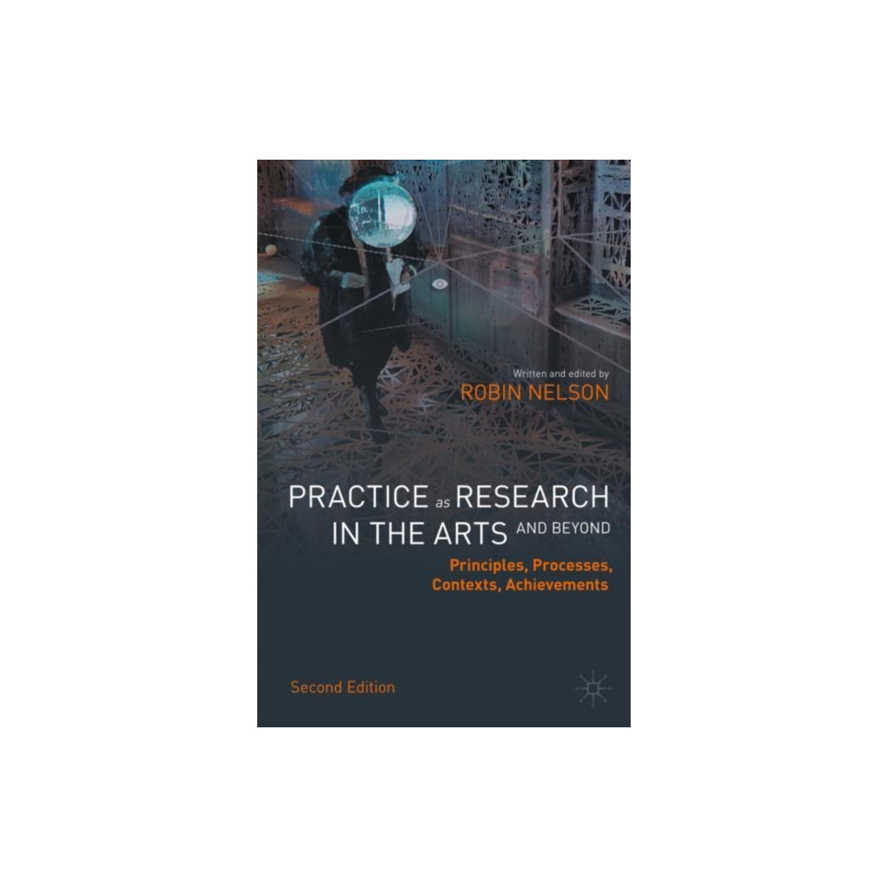 Produktbild för Practice as Research in the Arts (and Beyond) (häftad, eng)