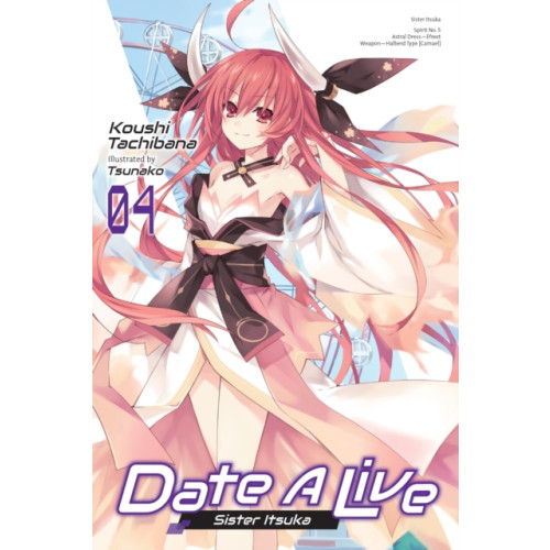 Little, Brown & Company Date A Live, Vol. 4 (light novel) (häftad, eng)