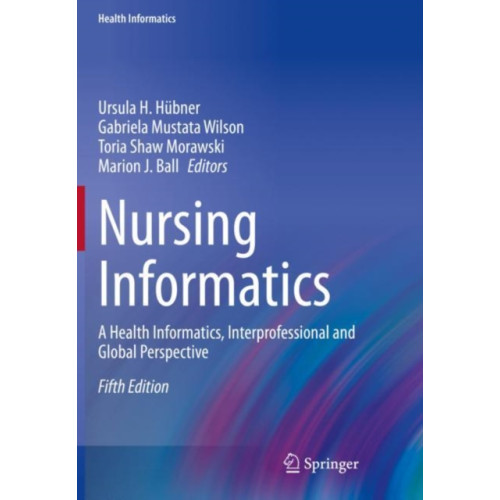 Springer Nature Switzerland AG Nursing Informatics (häftad, eng)