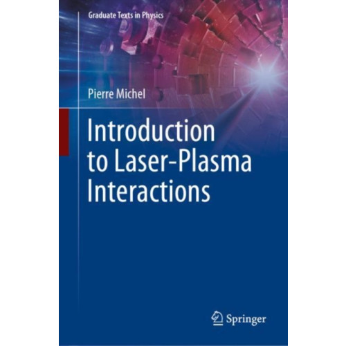 Springer International Publishing AG Introduction to Laser-Plasma Interactions (inbunden, eng)