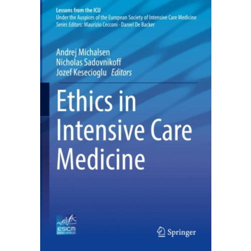 Springer International Publishing AG Ethics in Intensive Care Medicine (inbunden, eng)