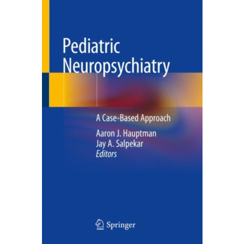 Springer International Publishing AG Pediatric Neuropsychiatry (häftad, eng)