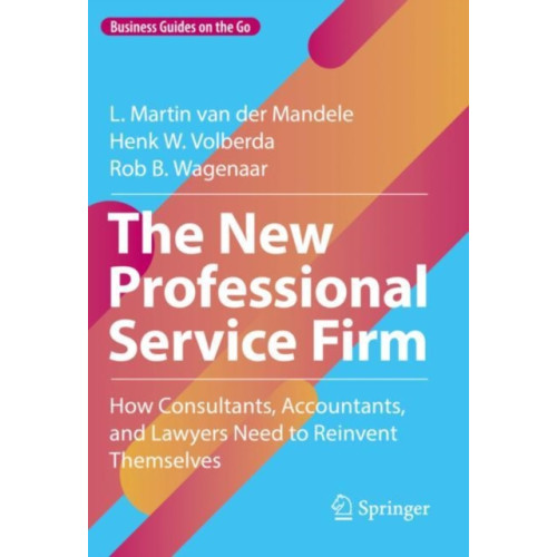 Springer International Publishing AG The New Professional Service Firm (inbunden, eng)