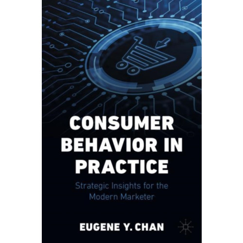 Springer International Publishing AG Consumer Behavior in Practice (häftad, eng)