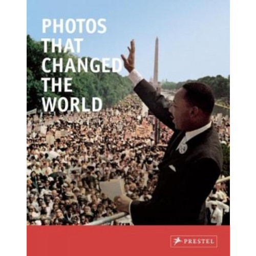 Prestel Photos that Changed the World (häftad, eng)